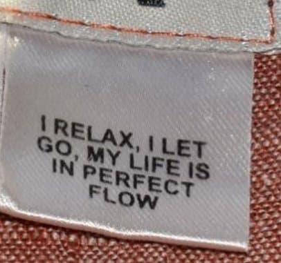I RELAX, I LET GO, MY LIFE IS IN PERFECT FLOW