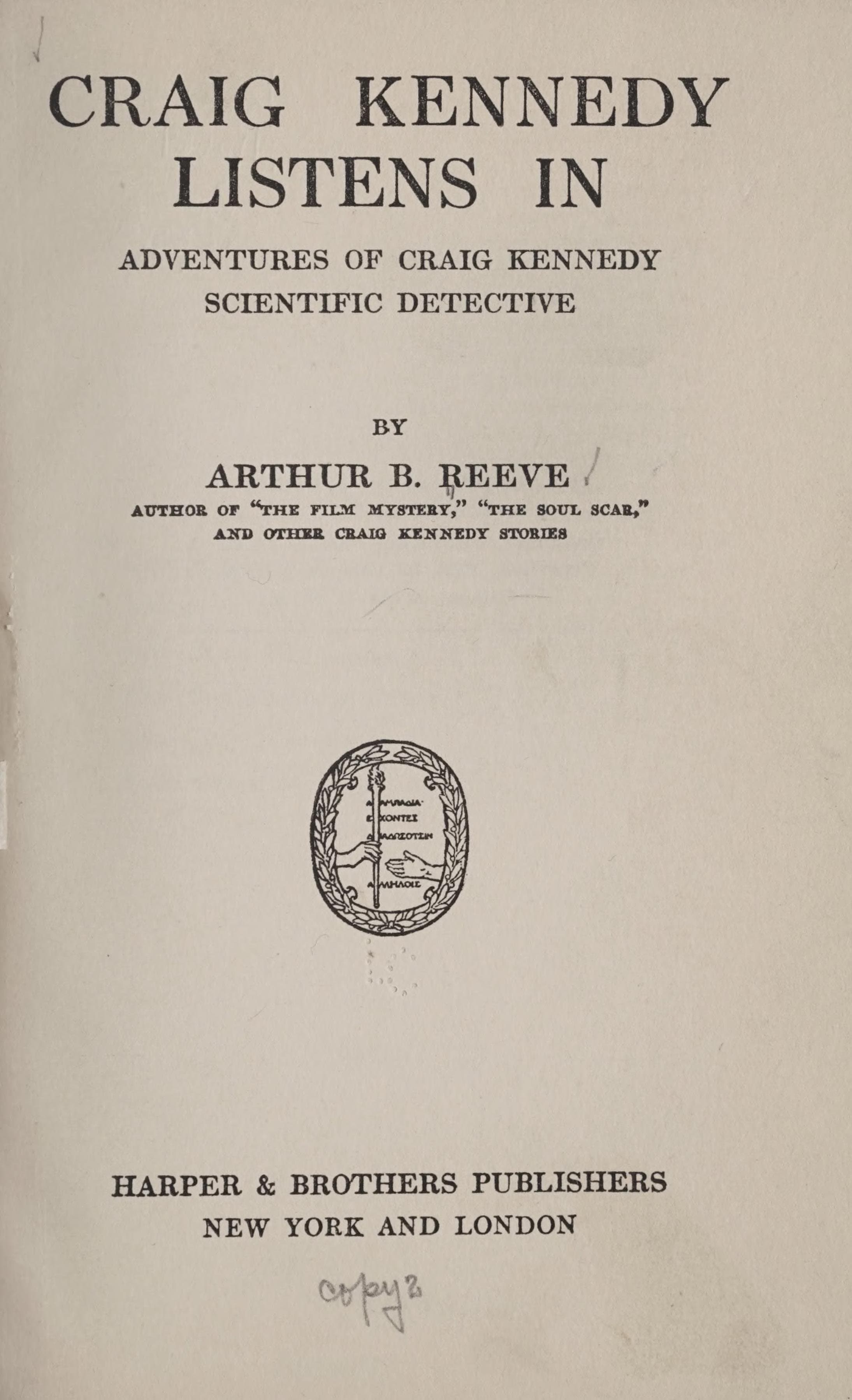 Craig Kennedy listens in : adventures of Craig Kennedy, scientific detective (1923)