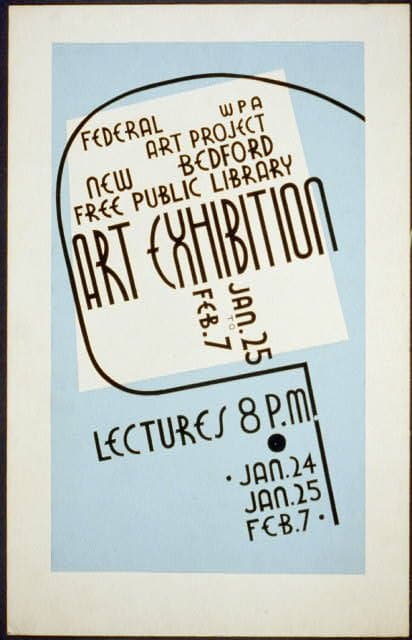 Art exhibition, WPA Federal Art Project, New Bedford Free Public Library, Jan. 25 to Feb. 7 Lectures. (1936-01-01)