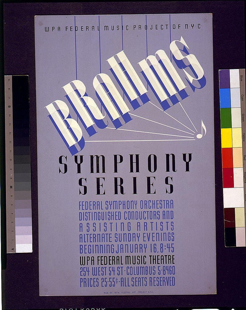 WPA Federal Music Project of NYC [presents] Brahms symphony series Federal symphony orchestra - distinguished conductors and assisting artists. (1938-01-01)