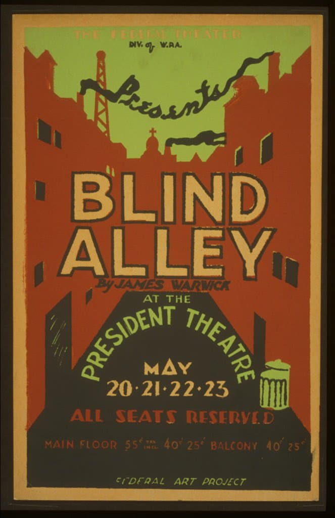 The Federal Theater Div. of W.P.A. presents "Blind alley," by James Warwick at the President Theatre (1936-01-01)