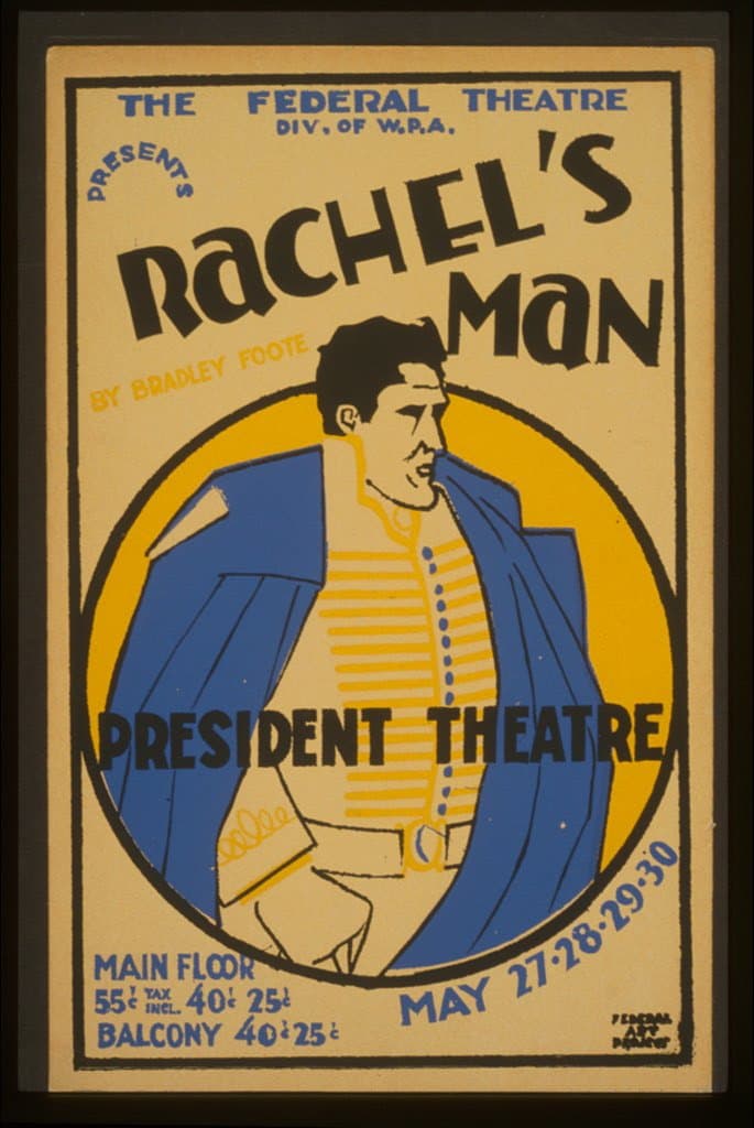 The Federal Theatre Div. of W.P.A. presents "Rachel's man" by Bradley Foote (1936-01-01)