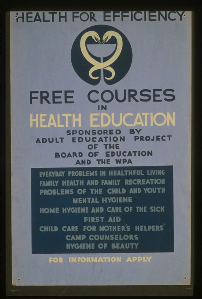 Health for efficiency Free courses in health education sponsored by Adult Education Project of the Board of Education and the WPA. (1936-01-01)