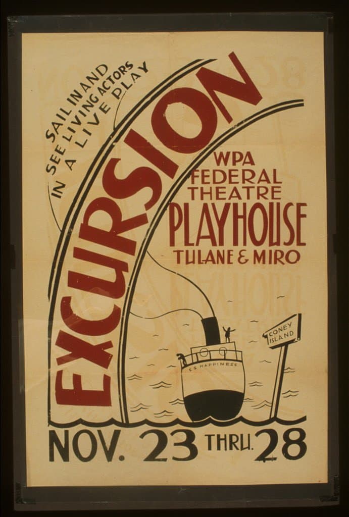 "Excursion" WPA Federal Theatre Playhouse, Tulane & Miro Sail in and see living actors in a live play. (1936)
